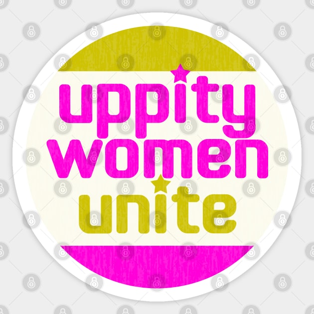 Uppity Women Unite! Sticker by Xanaduriffic